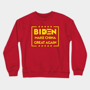 Biden Make China Great Again Crewneck Sweatshirt